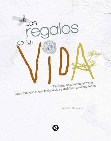REGALOS DE LA VIDA, LOS | 9788403014756 | SAYALERO, MYRIAM | Llibreria Aqualata | Comprar libros en catalán y castellano online | Comprar libros Igualada