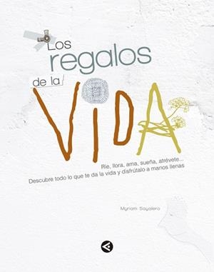 REGALOS DE LA VIDA, LOS | 9788403014756 | SAYALERO, MYRIAM | Llibreria Aqualata | Comprar libros en catalán y castellano online | Comprar libros Igualada