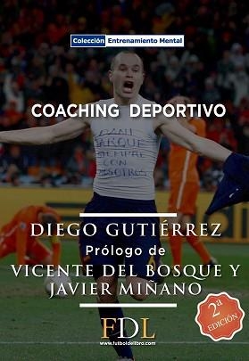COACHING DEPORTIVO : JUEGA Y GANA EL PARTIDO DE TU VIDA DENTRO Y FUERA DE LA CANCHA | 9788494098406 | GUTIÉRREZ DEL POZO, DIEGO | Llibreria Aqualata | Comprar libros en catalán y castellano online | Comprar libros Igualada