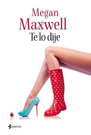 TE LO DIJE | 9788408133124 | MAXWELL, MEGAN | Llibreria Aqualata | Comprar libros en catalán y castellano online | Comprar libros Igualada