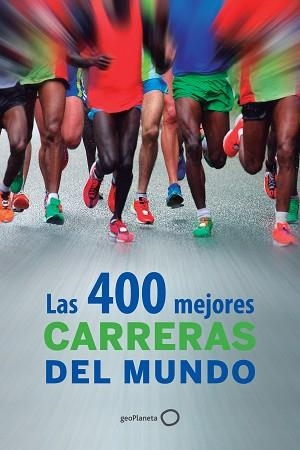 400 MEJORES CARRERAS DEL MUNDO, LAS | 9788408126102 | Llibreria Aqualata | Comprar libros en catalán y castellano online | Comprar libros Igualada