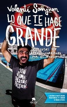 LO QUE TE HACE GRANDE | 9788415678953 | SANJUAN, VALENTÍ  | Llibreria Aqualata | Comprar libros en catalán y castellano online | Comprar libros Igualada