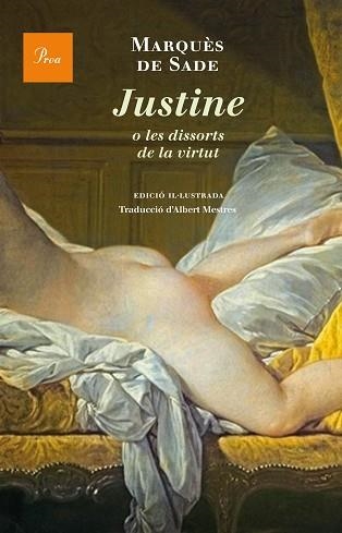 JUSTINE O LES DISSORTS DE LA VIRTUT | 9788475885308 | MARQUÉS DE SADE | Llibreria Aqualata | Comprar llibres en català i castellà online | Comprar llibres Igualada