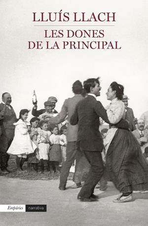 DONES DE LA PRINCIPAL, LES | 9788497879903 | LLACH, LLUÍS | Llibreria Aqualata | Comprar llibres en català i castellà online | Comprar llibres Igualada