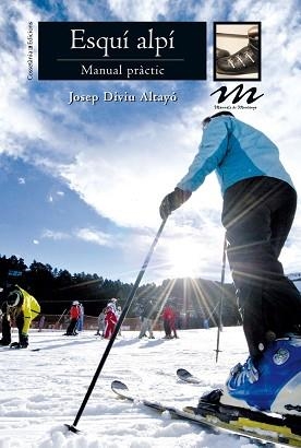 ESQUÍ ALPÍ | 9788490342701 | DIVIU ALTAYÓ, JOSEP | Llibreria Aqualata | Comprar llibres en català i castellà online | Comprar llibres Igualada