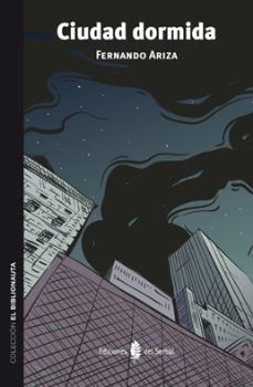 CIUDAD DORMIDA | 9788476287545 | ARIZA, FERNANDO | Llibreria Aqualata | Comprar libros en catalán y castellano online | Comprar libros Igualada
