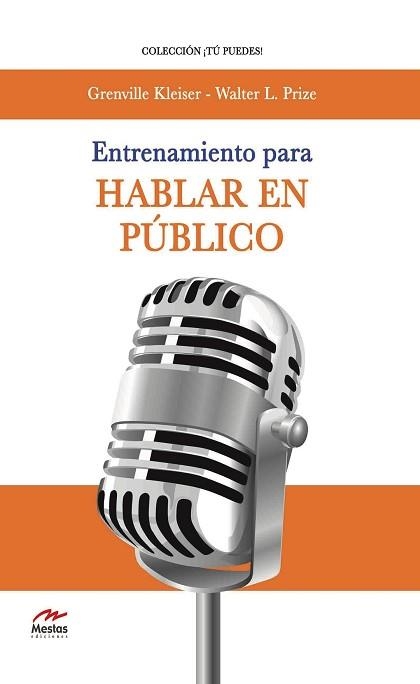 ENTRENAMIENTO PARA HABLAR EN PÚBLICO | 9788492892723 | KLEISER, GRENVILLE / PRIZE, WALTER L. | Llibreria Aqualata | Comprar libros en catalán y castellano online | Comprar libros Igualada