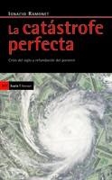 CATÁSTROFE PERFECTA, LA | 9788498881127 | RAMONET MÍGUEZ, IGNACIO | Llibreria Aqualata | Comprar libros en catalán y castellano online | Comprar libros Igualada