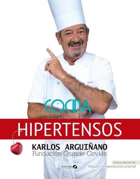 COCINA PARA HIPERTENSOS | 9788496177970 | ARGUIÑANO, KARLOS / FUNDACIÓN GRANDE COVIÁN | Llibreria Aqualata | Comprar libros en catalán y castellano online | Comprar libros Igualada