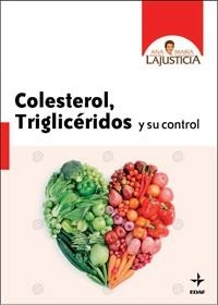 COLESTEROL, TRIGLICÉRIDOS Y SU CONTROL | 9788441427013 | LAJUSTICIA, ANA MARÍA | Llibreria Aqualata | Comprar libros en catalán y castellano online | Comprar libros Igualada