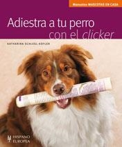 ADIESTRA A TU PERRO CON EL CLICKER | 9788425518973 | SCHLEGL-KOFLER, KATHARINA | Llibreria Aqualata | Comprar libros en catalán y castellano online | Comprar libros Igualada