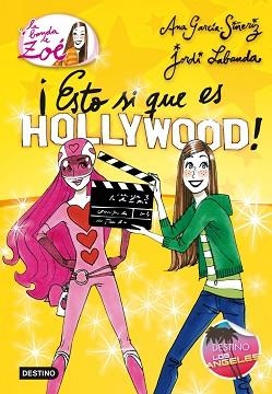 BANDA DE LA ZOE 3, LA. ¡ESTO SÍ QUE ES HOLLYWOOD! | 9788408005803 | GARCÍA-SIÑERIZ, ANA / LABANDA, JORDI | Llibreria Aqualata | Comprar libros en catalán y castellano online | Comprar libros Igualada