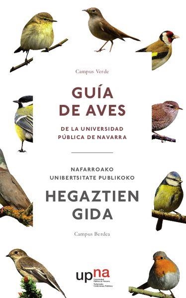 CAMPUS VERDE. GUÍA DE AVES DE LA UNIVERSIDAD PÚBLICA DE NAVARRA=NAFARROAKO UNIBE | 9788497692892 | DEÁN OROZ, GONZALO | Llibreria Aqualata | Comprar llibres en català i castellà online | Comprar llibres Igualada