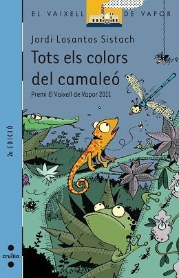 TOTS ELS COLORS DEL CAMALEO (V.V. BLAU 182) | 9788466130806 | LOSANTOS SISTACH, JORDI | Llibreria Aqualata | Comprar libros en catalán y castellano online | Comprar libros Igualada