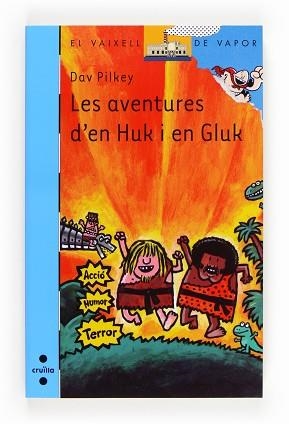 AVENTURES D'EN HUK I EN GL, LES (V.V. BLAU 186) | 9788466131735 | PILKEY, DAV | Llibreria Aqualata | Comprar libros en catalán y castellano online | Comprar libros Igualada