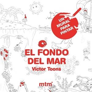 FONDO DEL MAR, EL. . UN MURAL PARA PINTAR | 9788415278795 | TOONS, VÍCTOR | Llibreria Aqualata | Comprar llibres en català i castellà online | Comprar llibres Igualada