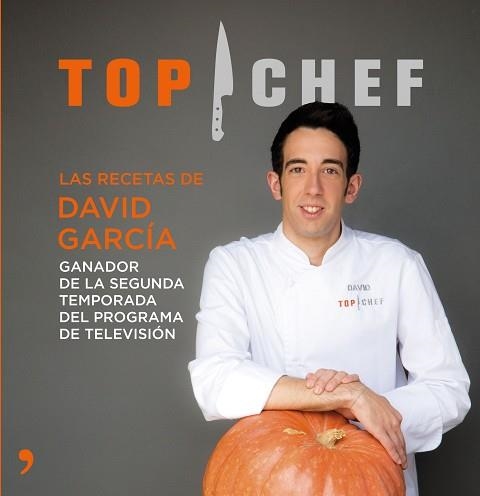 TOP CHEF. LAS RECETAS DE DAVID GARCÍA | 9788499984698 | AA.VV. | Llibreria Aqualata | Comprar llibres en català i castellà online | Comprar llibres Igualada