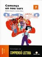 COMENÇA UN NOU CURS COMPRENSIÓ LECTORA 7 | 9788430708420 | GISPERT SALA, DOLORS/RIBAS GARRIGA, LOURDES | Llibreria Aqualata | Comprar libros en catalán y castellano online | Comprar libros Igualada