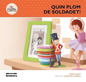 QUIN PLOM DE SOLDADET! | 9788490262924 | LLUCH, ENRIC | Llibreria Aqualata | Comprar llibres en català i castellà online | Comprar llibres Igualada