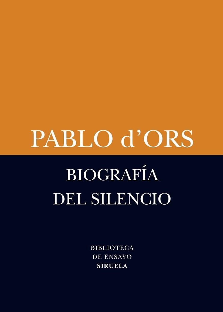 BIOGRAFÍA DEL SILENCIO | 9788498418385 | D'ORS, PABLO | Llibreria Aqualata | Comprar llibres en català i castellà online | Comprar llibres Igualada