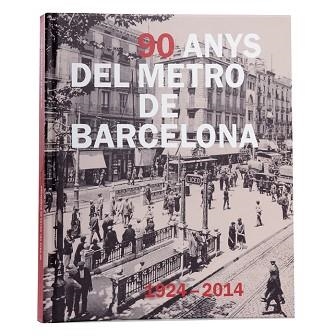 90 ANYS DE METRO A BARCELONA | 9788498506013 | LAMADRID SANTOS, GUSTAVO I ALTRES | Llibreria Aqualata | Comprar libros en catalán y castellano online | Comprar libros Igualada
