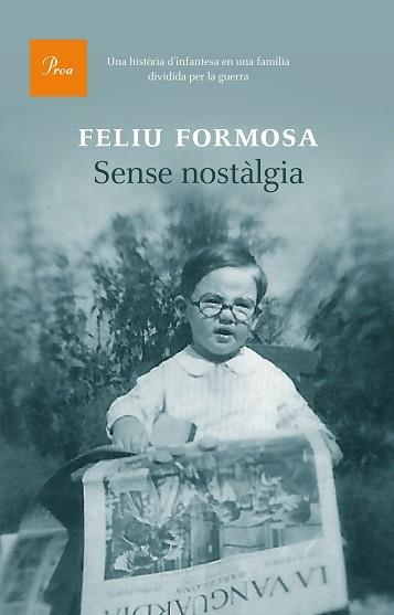 SENSE NOSTÀLGIA | 9788475885407 | FORMOSA, FELIU | Llibreria Aqualata | Comprar llibres en català i castellà online | Comprar llibres Igualada