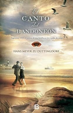 CANTO DEL BANDONEÓN, EL | 9788466655774 | MEYER ZU DUTTINGDORF, HANS | Llibreria Aqualata | Comprar libros en catalán y castellano online | Comprar libros Igualada