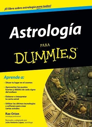 ASTROLOGÍA PARA DUMMIES | 9788432902109 | ORION, RAE | Llibreria Aqualata | Comprar llibres en català i castellà online | Comprar llibres Igualada