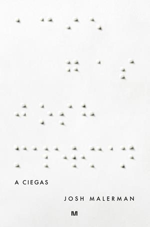 A CIEGAS | 9788445002346 | MALERMAN, JOSH | Llibreria Aqualata | Comprar libros en catalán y castellano online | Comprar libros Igualada