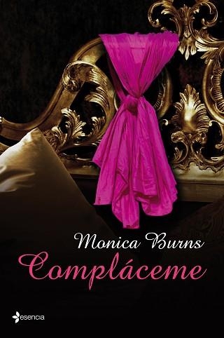 COMPLÁCEME (ESENCIA) | 9788408135647 | BURNS, MÓNICA | Llibreria Aqualata | Comprar libros en catalán y castellano online | Comprar libros Igualada