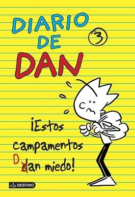 DIARIO DE DAN 3.¡ESTOS CAMPAMENTOS DAN MIEDO! | 9788408135999 | EDESMA GARCÍA, IVÁN | Llibreria Aqualata | Comprar libros en catalán y castellano online | Comprar libros Igualada