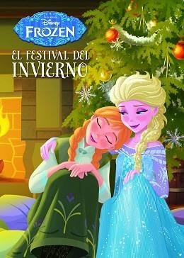 FROZEN. EL FESTIVAL DEL INVIERNO | 9788499516479 | DISNEY | Llibreria Aqualata | Comprar llibres en català i castellà online | Comprar llibres Igualada