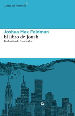LIBRO DE JONAH, EL | 9788416213160 | MAX FELDMAN, JOSHUA | Llibreria Aqualata | Comprar libros en catalán y castellano online | Comprar libros Igualada
