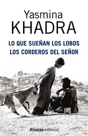 LO QUE SUEÑAN LOS LOBOS. LOS CORDEROS DEL SEÑOR | 9788420695136 | KHADRA, YASMINA | Llibreria Aqualata | Comprar libros en catalán y castellano online | Comprar libros Igualada