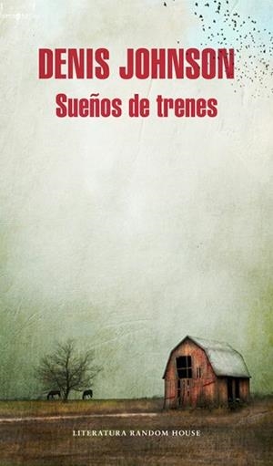 SUEÑOS DE TRENES | 9788439729051 | JOHNSON, DENIS | Llibreria Aqualata | Comprar llibres en català i castellà online | Comprar llibres Igualada