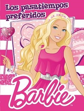 BARBIE. LOS PASATIEMPOS PREFERIDOS DE BARBIE (BARBIE ACTIVIDADES NÚM. 6) | 9788401906725 | MATTEL | Llibreria Aqualata | Comprar libros en catalán y castellano online | Comprar libros Igualada