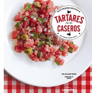 TARTARES CASEROS | 9788416177097 | DUFOUR, JEAN-GUILLAUME | Llibreria Aqualata | Comprar llibres en català i castellà online | Comprar llibres Igualada
