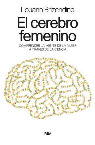 CEREBRO FEMENINO, EL | 9788498678031 | BRIZENDINE , LOUANN | Llibreria Aqualata | Comprar libros en catalán y castellano online | Comprar libros Igualada