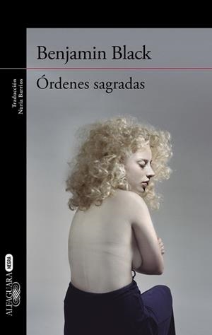 ÓRDENES SAGRADAS | 9788420418834 | BLACK, BENJAMIN | Llibreria Aqualata | Comprar libros en catalán y castellano online | Comprar libros Igualada