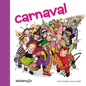 CARNAVAL | 9788424645618 | CANYELLES, ANNA | Llibreria Aqualata | Comprar libros en catalán y castellano online | Comprar libros Igualada