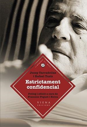 ESTRICTAMENT CONFIDENCIAL | 9788483308165 | TARRADELLAS I JOAN, JOSEP / TASIS I MARCA, RAFAEL | Llibreria Aqualata | Comprar libros en catalán y castellano online | Comprar libros Igualada