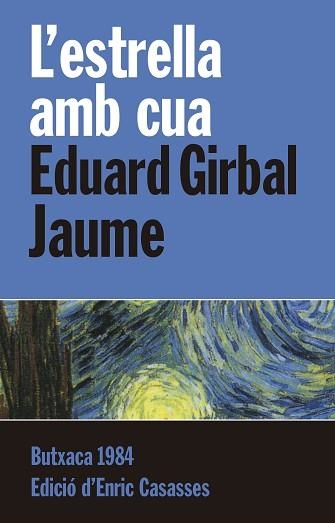ESTRELLA AMB CUA, L' | 9788415091110 | GIRBAL JAUME, EDUARD | Llibreria Aqualata | Comprar llibres en català i castellà online | Comprar llibres Igualada