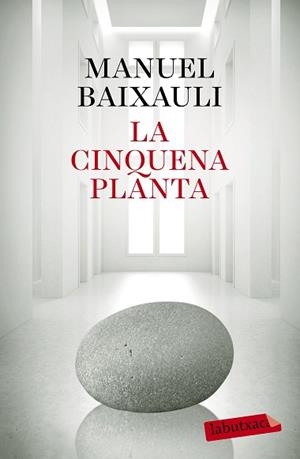 CINQUENA PLANTA, LA | 9788499309347 | BAIXAULI, MANUEL | Llibreria Aqualata | Comprar llibres en català i castellà online | Comprar llibres Igualada