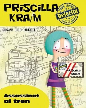 PRISCILLA KRAIM 1. ASSASSINAT AL TREN | 9788494245756 | RICO CALLEJA, SUSANA | Llibreria Aqualata | Comprar libros en catalán y castellano online | Comprar libros Igualada