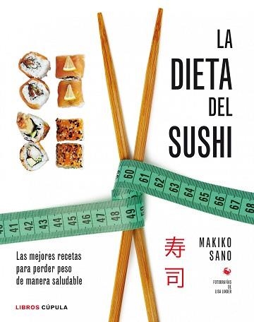 DIETA DEL SUSHI, LA | 9788448020941 | SANO, MAKIKO  | Llibreria Aqualata | Comprar libros en catalán y castellano online | Comprar libros Igualada