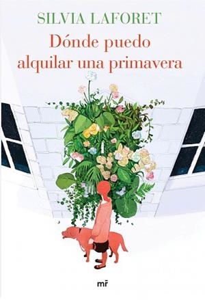 DÓNDE PUEDO ALQUILAR UNA PRIMAVERA | 9788427041639 | LAFORET, SILVIA | Llibreria Aqualata | Comprar libros en catalán y castellano online | Comprar libros Igualada