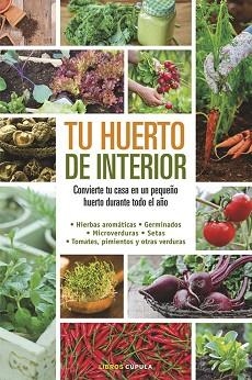 TU HUERTO DE INTERIOR | 9788448020934 | MILLARD, ELIZABETH  | Llibreria Aqualata | Comprar libros en catalán y castellano online | Comprar libros Igualada