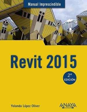 REVIT 2015 | 9788441536678 | Llibreria Aqualata | Comprar llibres en català i castellà online | Comprar llibres Igualada
