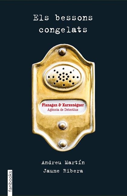 BESSONS CONGELATS, ELS. FLANAGAN | 9788416297061 | MARTÍN, ANDREU / RIBERA, JAUME | Llibreria Aqualata | Comprar libros en catalán y castellano online | Comprar libros Igualada
