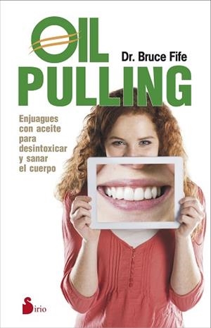 OIL PULLING | 9788416233021 | FIFE, BRUCE | Llibreria Aqualata | Comprar libros en catalán y castellano online | Comprar libros Igualada
